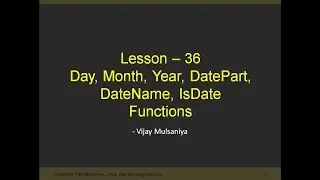 Lesson 36 Day Month Year IsDate Datepart and Datename Function in SQL in Hindi
