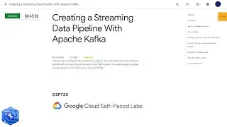 Qwiklabs | Creating a Streaming Data Pipeline With Apache Kafka [GSP730]