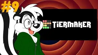 Toony Tiers - The Marathon Of Mayhem - Day 9 - PieMan24601