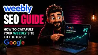 Weebly SEO: How to Catapult Your Weebly Website to the Top of Google | Weebly Tutorials