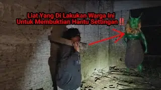 WARGA MASUK LOKASI SAAT LIVE‼️NEKAD TAMPOL HANTU UNTUK MEMBUKTIKAN KEASLIAN HANTU DI BOT CR MISTERI