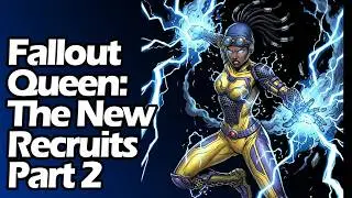 Fallout Queen Ep  022: The New Recruits Part 2 (Lv 23-24)