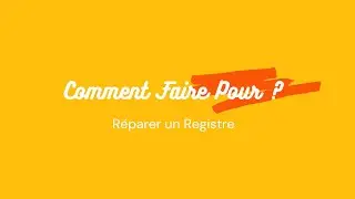 Comment Faire Pour Réparer un Registre sur Windows 11 ? [Ep #5]