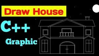Draw house using C++ Graphic | c++ Graphic project - Code studio  