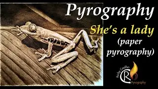 She's a lady – Paper Pyrography