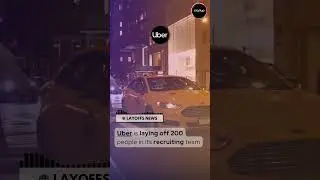 Uber lays off 200 recruiters | 