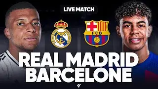 🔴 REAL MADRID - BARCELONE LIVE / 🔥😍LE CLASICO ! / 🚨DUEL AU SOMMET, 1ER CLASICO POUR MBAPPE ! / LIGA