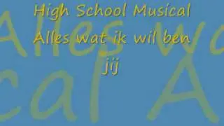 High School Musical - Alles wat ik wil ben jij