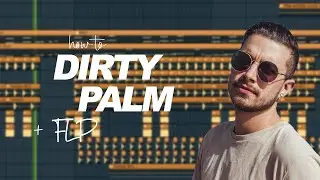 FREE FLP | DIRTY PALM PRODUCTION SECRETS REVEALED