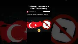 Turkey 🇹🇷 Blocked Roblox