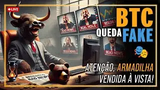 BITCOIN QUEDA FAKE?! 🚨 ATENÇÃO ARMADILHA VENDIDA À VISTA?🔴  ANÁLISE AO VIVO DO BTC