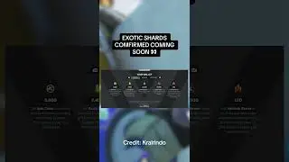 Exotic Shards CONFIRMED Coming Soon