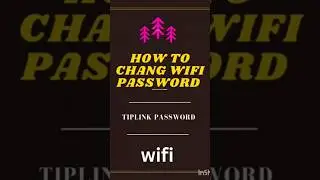 how to Change wifi password tip link 