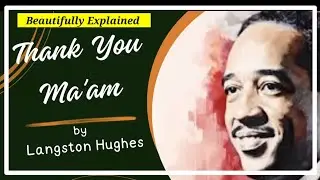 Thank You Ma'am  | Thank You Maam by Langston Hughes - Explained in Hindi/Urdu class 12