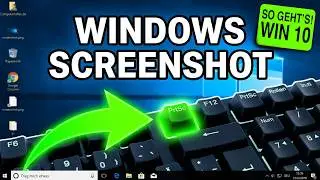 Windows 10 Screenshot machen!