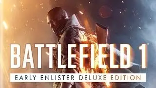 Battlefield 1 DLC Pack Details and Price - Early Enlister Pre Order Bonus