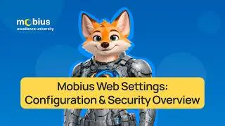 Mobius Web Settings: Configuration & Security Overview
