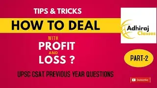 PART-2 IAS/IPS/PCS  CSAT PROFIT & LOSS PREVIOUS YEAR QUESTIONS | CONCEPTS  FOR ALL COMPETITIVE EXAMS