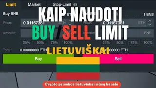 Buy Limit/Sell limit order ant Binance paltformos LIETUVIŠKAI 