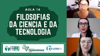 Aula 14 - 11/12/2020 - Filosofias da Ciência e da Tecnologia PRPPG 7006