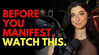 Before You Try Manifesting Anything, Watch This