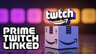 How To Link Amazon Prime to Twitch - easy steps