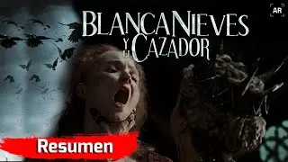 Les absorbe la juventud - Blanca Nieves y el Cazador - Resumen en 10 minutos