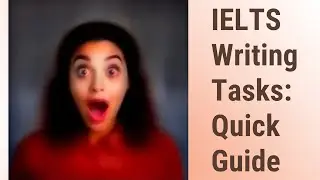 Unlocking the IELTS Writing Tasks: A Quick Guide