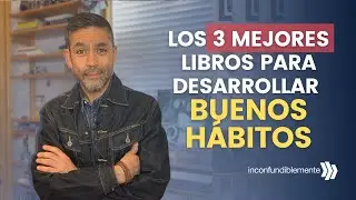 3 libros sobre hábitos y cómo puedes aprovecharlos