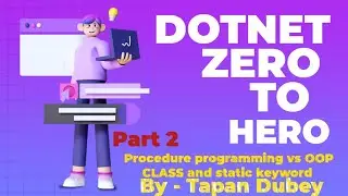 Intro to class , static keyword | .NET Zero to Hero - Episode 2