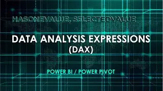 Функции DAX - HASONEVALUE, SELECTEDVALUE