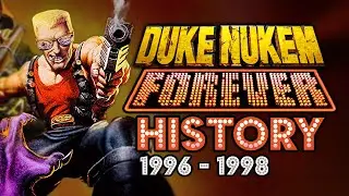 The History of Duke Nukem Forever | 1996 - 1998