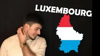 Moving to LUXEMBOURG? Here is what you can expect!