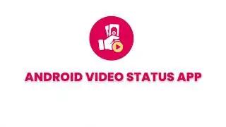 Android WhatsApp Video Status App and Earning Money App with Admob Rewarded Video Ads