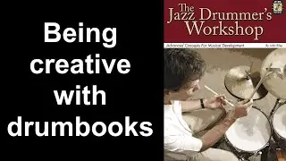"The Jazz Drummers´s Workshop" by John Riley - my approach on "Basic Training 2" (further studies)