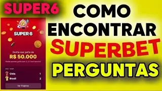 COMO ACHAR O SUPER6 PERGUNTAS DA SUPERBET #superbet #super6