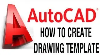 How to create drawing Template in AutoCAD