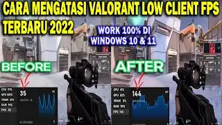 Cara Mengatasi Valorant Low Client Fps Terbaru 2022 | Solusi Low Client Fps Valorant