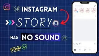 How to Fix Instagram Story No Sound on Android | Insta Story Sound Problem | No Audio on IG Stories