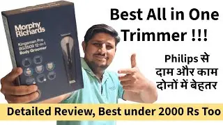 All in one trimmer under 2000 | Philips vs Morphy Richards | 12 in 1 Trimmer Review and Unboxing 