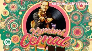 Kemani Cemal (Kandıralı) - Kemanla Çiftetelli