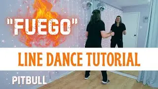 "FUEGO" LINE DANCE 🔥 Pitbull 🔥 BEGINNER DANCE TUTORIAL 🔥 Step-by Step & Back-view!