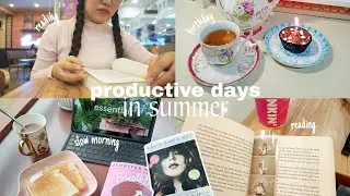 summer diaries 🌷 reading vlog, photobooth, celebrating 24th birthday, slow morning, productive days