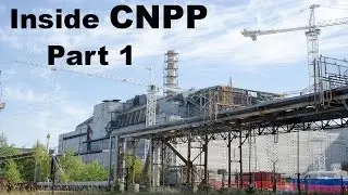 Inside CNPP Part 1/3 (Chernobyl Nuclear Power Plant)