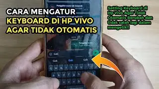 Cara Mengatur Keyboard Hp Vivo Agar Tidak Otomatis | Menonaktifkan Prediksi Keyboard