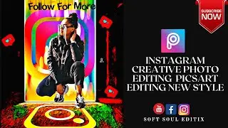 Instagram Creative Photo Editing  - Picsart Editing - Soft Soul Editix