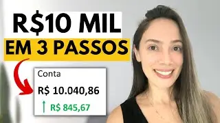 DO ZERO: COMO JUNTAR R$10 MIL RÁPIDO
