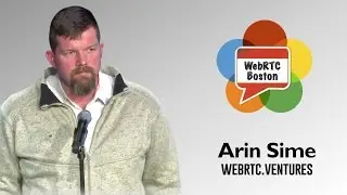 Putting WebRTC into Things - Arin Sime of webrtc.ventures
