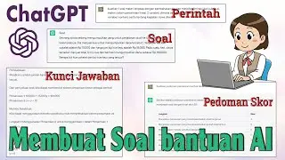 Guru Wajib Tahu, MEMBUAT SOAL LENGKAP PEMBAHASAN DAN PEDOMAN PENILAIAN DENGAN CHATGPT 2023