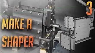 Make your own Shaper Machine! Part 3